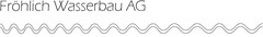 Logo Fröhlich Wasserbau AG
